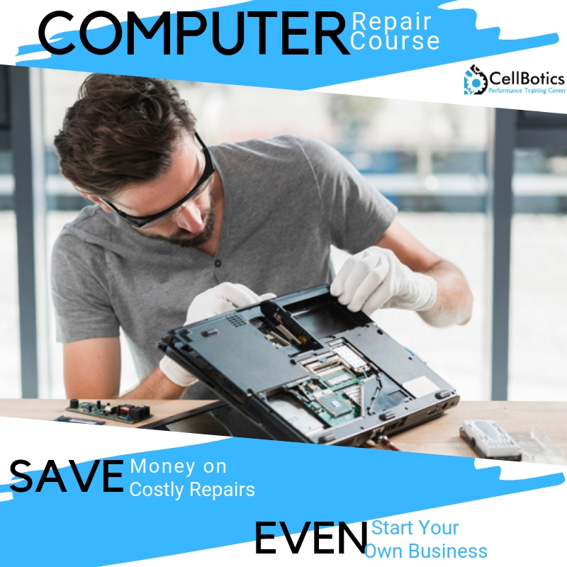 Computer Repair Course 4-Day, June 5 - 8, 2020 - CellBotics