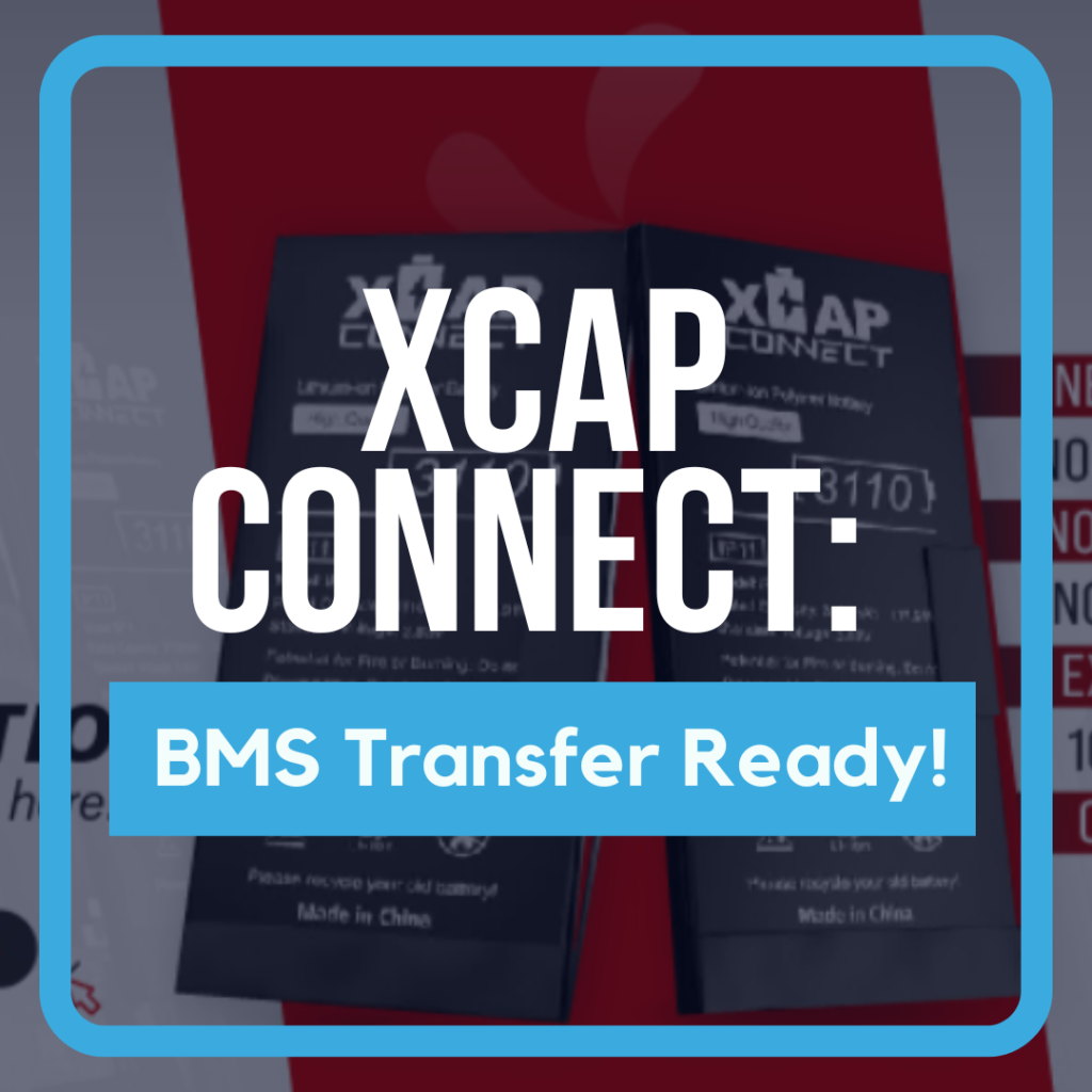 XCAP Connect: BMS Transfer Ready!